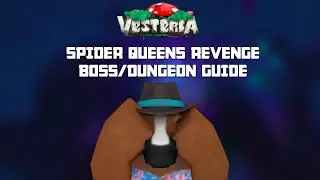 VESTERIA SPIDER QUEENS REVENGE DUNGEON/BOSS COMPLETE GUIDE