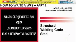 WPS FOR UNLIMITED THICKNESS QUALIFICATION - SMAW (HOW TO WRITE A WPS - PART 2)