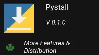 Pystall Development V0.1.0 Livestream; more features and distribution