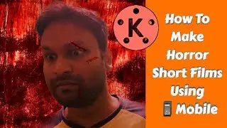 How To Make Horror Short Film In Kinemaster || how to make horror short film at home