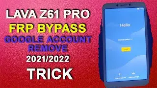 LAVA Z61 Pro FRP Remove | Lava Z61 Pro Google Account Bypass 2021/2022 Trick