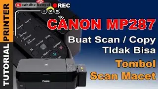 Canon MP287 Buat Scan Copy Tidak Bisa Tombol Macet, perbaiki canon mp287, perbaiki tombol canon mp28