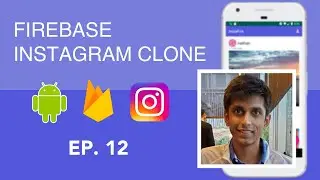 InstaFire Ep 12: Design Improvements and Conclusion- Android Instagram Clone with Firebase in Kotlin