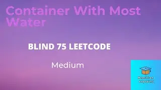 Array 1.10| Container With Most Water | Blind 75 Leetcode | C++ | Interview Placement | Leetcode 15