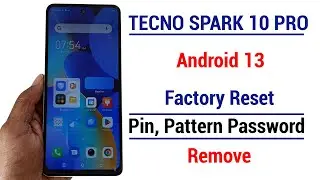 Tecno Spark 10 Pro Hard Reset Android 13 | Remove Pin, Pattern, Passwors, Lock