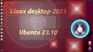 Ubuntu 23.10 | GNOME 45 |  Modern desktop experience | Linux computer