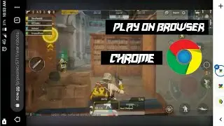 Play games like BGMI and Free Fire on Chrome browser without downloading