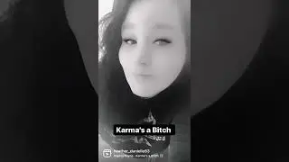 Karma’s a bitch 