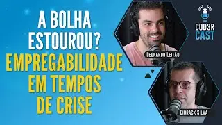 A Bolha Estourou? Empregabilidade em Tempos de Crise | Formação DEV - Ep 010