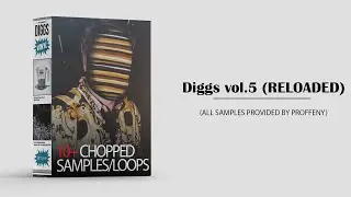 Diggs (Reloaded) Vol.5 (Griselda Edition) - Chopped Sample Pack (Dark,Soulful,Rare Samples)