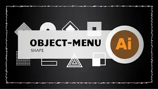 Object Menu Covert Shape To Path With Adobe Illustrator
