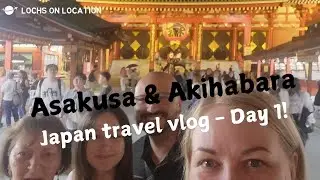 First day in Japan - Exploring Asakusa & Akihabara