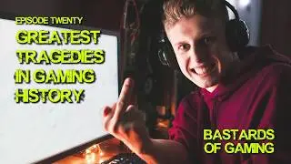 Greatest tragedies in gaming, SynthR hospitalized - 020 - Bastards of Gaming Podcast