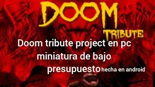 Doom tribute project en pc
