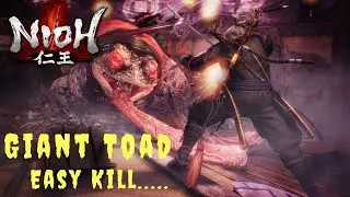 Nioh - Giant Toad Easy Kill