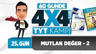 Mutlak Değer - 2 I 4*4'lük TYT Matematik Kampı I 25. Gün I #yks2025