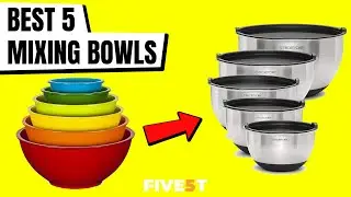Best 5 Mixing Bowls 2021