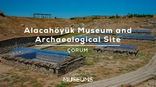 Alacahöyük Museum and Archaeological Site, Çorum