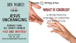 Service at All Saints Church 3rd March 11am