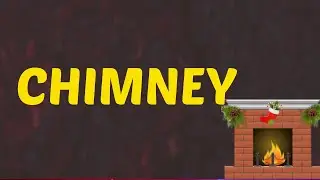 What Does CHIMNEYMeans || Meanings And Definitions With Example in ENGLISH