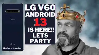 LG V60 Android 13 Update IS HERE 2023 | WHAT'S NEW !!!