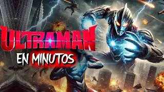 ULTRAMAN: EL ASCENSO (2024) RESUMEN EN MINUTOS