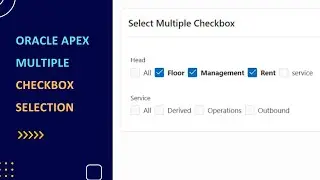 Oracle Apex Multiple Checkbox Selection