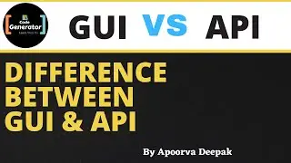Difference Between API And GUI | What Is The Difference Between API And GUI | CG