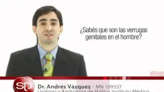 Verrugas genitales: HPV en el hombre | Dr. Andrés Vazquez