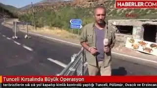 Tunceli Kırsalında Büyük Operasyon
