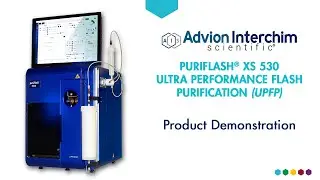 puriFlash® XS 530 product presentation | by Advion Interchim Scientific