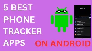 5 Best Phone Tracker Apps for Android   Track Effortlessly