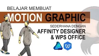 Belajar Membuat Motion Graphic Sederhana dengan WPS Office