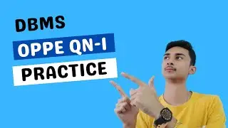 DBMS OPPE PYQ Question 1 | 