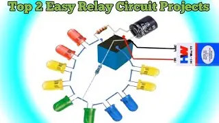 Top 2 Easy Relay Circuit Projects ! LED Chaser with Relay !