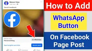 How to Add WhatsApp Button On Facebook Page Post | Add WhatsApp Button to Facebook Page