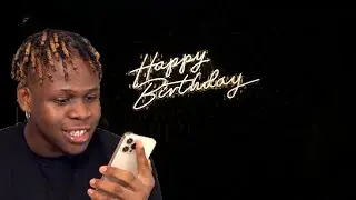 Making My Friends Wish Me a Happy Birthday.