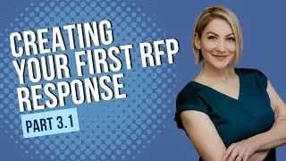 Creating Your First RFP Response - Part 3.1: Creating a Proposal Plan