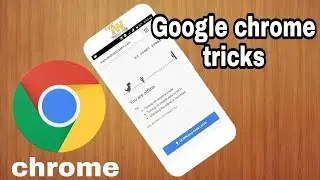 Google chrome 2 new tricks 2017(hindi)