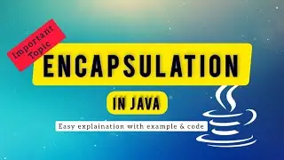 What is Encapsulation? || #encapsulation in #java || #oopsinjava #javaforbeginners #javaprogramming