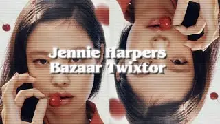 *•.Jennie Harpers Bazaar Twixtor!.•*