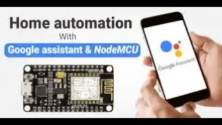 Home Automation With Google Assistant & Node MCU  //Remote Location Control Is Available//Arduino