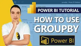 Power BI - How to Use the Query Editor Group By function ?