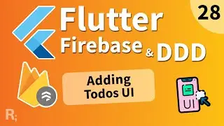 Flutter Firebase & DDD Course [28] - Adding Todos UI