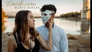 Marta España - Desde Cero (Video Oficial)