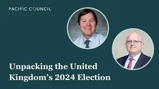 Unpacking the Results From the United Kingdom’s 2024 Election | Webinar