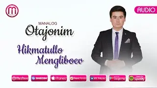Hikmatullo Mengliboev - Otajonim | Хикматулло Менглибоев - Отажоним (Monolog)