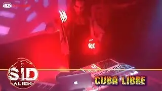 05 =SID alien= - Cuba libre