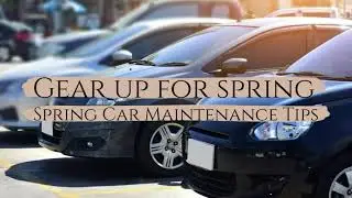 Is Your Car Ready For Spring?!