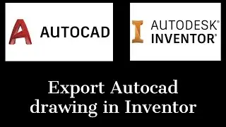How to export Autocad drawings in 3D Inventor model